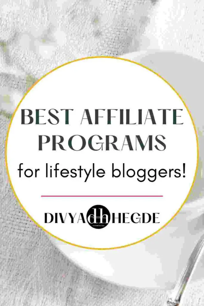 10 Best Affiliate Programs For Fashion/ Lifestyle Bloggers - Divya Hegde